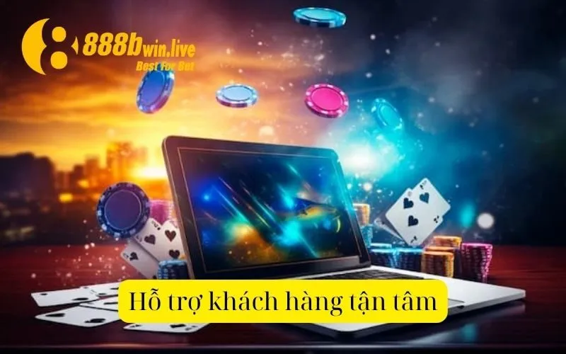 Hỗ trợ khách hàng tận tâm