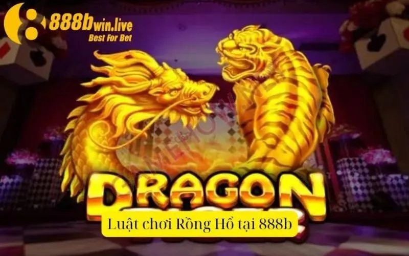 Luật chơi Rồng Hổ