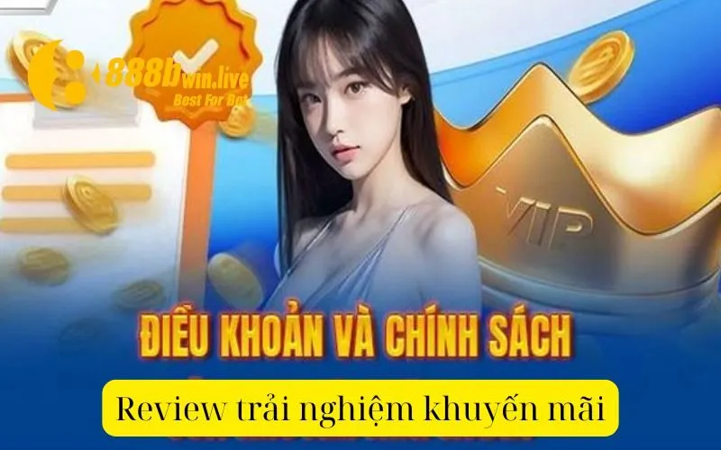 Review trải nghiệm khuyến mãi hoàn