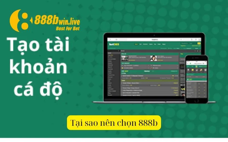 Tại sao nên chọn 888b