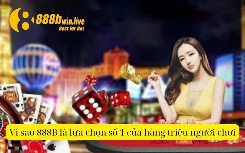 888B là lựa chọn số 1 của hàng triệu người chơi